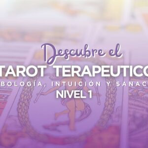 Diplomado en Tarot Terapéutico Online – Arcanos Mayores | Curso guiado por Bea Coronel